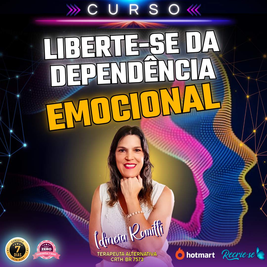 "O Curso Online Definitivo para Você Sair da Dependência Emocional"